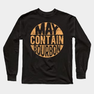 Maybe Contain Bourbon Shirt Long Sleeve T-Shirt